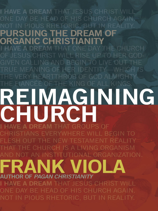 Title details for Reimagining Church by Frank Viola - Available